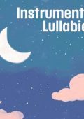 VA - Instrumental Lullabies (2024) MP3