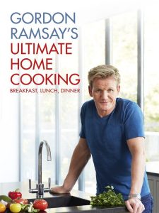Gordon Ramsay’s Home Cooking: Everything You Need to Know to Make Fabulous Food – Gordon Ramsay