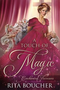 A Touch of Magic – Rita Boucher