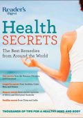 Reader's Digest Health Secrets: The Best Remedies from Around the World - Editors ...