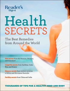 Reader’s Digest Health Secrets: The Best Remedies from Around the World – Editors …