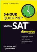 Digital SAT 5-Hour Quick Prep For Dummies - Ron Woldoff