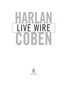Live Wire (Myron Bolitar Series #10) – Harlan Coben