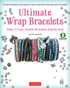 Ultimate Wrap Bracelets: Make 12 Easy, Stylish Bracelets Step-by-Step (Downloadable Material Included) – Patrizia Valsecchi