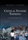 Critical Systems Thinking: A Practitioner's Guide - Michael C. Jackson