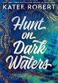 Hunt on Dark Waters - Katee Robert