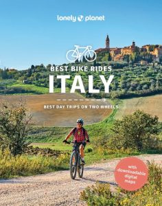Lonely Planet Best Bike Rides Italy – Amy McPherson