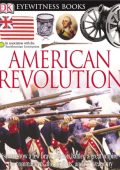 Eyewitness American Revolution - DK