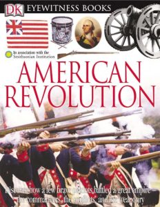 Eyewitness American Revolution – DK