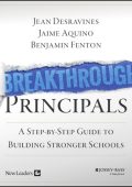Jean Desravines, Jaime Aquino, Benjamin Fenton - Breakthrough Principals: A Step-b...