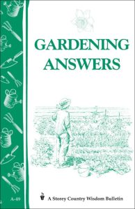 Gardening Answers: Storey’s Country Wisdom Bulletin A-49 – Storey Publishing