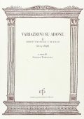 Stefano Tomassini (a cura di) - Variazioni su Adone II. Libretti musicali e di ballo (2010)