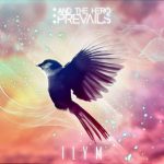 img And the Hero Prevails - I.L.Y.M. (2024)