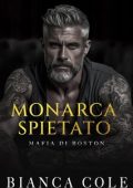 Bianca Cole - Mafia di Boston Vol. 3. Monarca Spietato (2024)