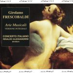 img Frescobaldi - Arie Musicali. Firenze, 1630. Primo e Secondo Libro [2 CD