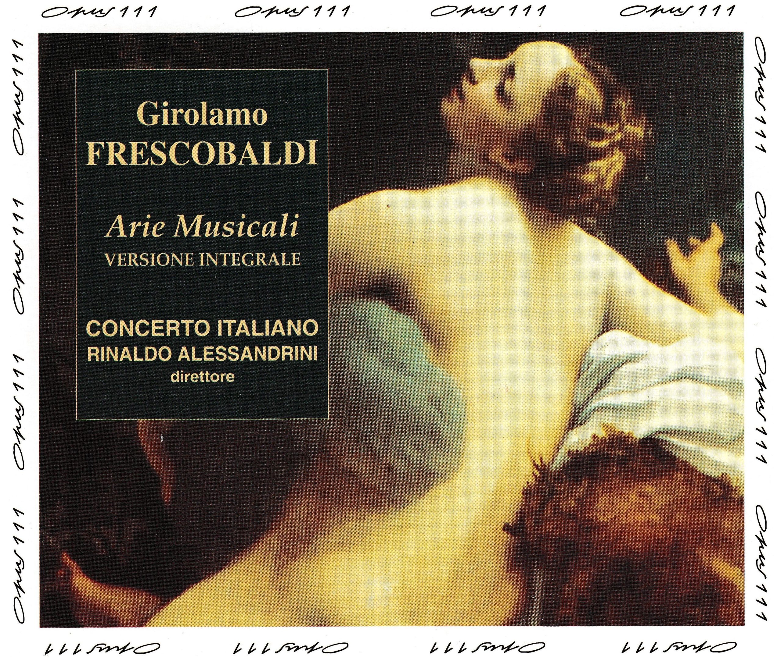 Frescobaldi – Arie Musicali. Firenze, 1630. Primo e Secondo Libro [2 CD’s] (Rossana Bertini, Gloria Banditelli, Claudio Cavina, Sergio Foresti, Concerto Italiano, Rinaldo Alessandrini) (1994) FLAC