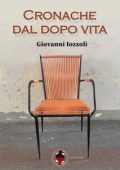 Giovanni Iozzoli - Cronache dal dopo vita (2024)