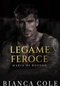 Bianca Cole - Mafia di Boston Vol. 4. Legame Feroce (2024)