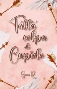 Sam R – Tutta Colpa di Cupido (2024)