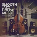 img Smooth Jazz House Music (Bar & Coffee Lounge) (2024) FLAC