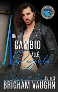 Brigham Vaughn – Le Regole del Gioco Vol. 3. Un Cambio Alle Regole (2024)