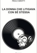 Paolo Amiotti - La donna che litigava con sé stessa (2024)