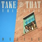img Take That - This Life (Deluxe) (2023) .mp3 - 320 kbps / FLAC - 24bit/44.1kHz