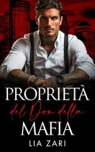 Lia Zari – Proprietà del Don della Mafia (2024)