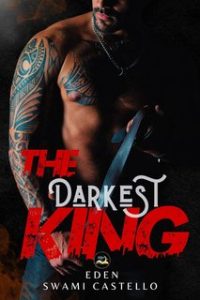 Eden, Swami Castello – The Darkest King (2024)