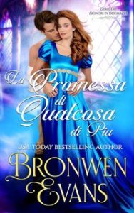 Bronwen Evans – Signori caduti in disgrazia Vol. 2. La Promessa di Qualcosa di Più (2024)
