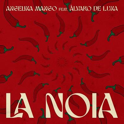 Angelina Mango – La noia (feat. Álvaro De Luna) [singolo] (2024) .mp3 – 320 kbps