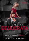 Jéssica Macedo - Mafia Bellucci Vol. 3. Vergine desiderata (2024)