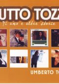 Umberto Tozzi - Tutto Tozzi - Ti Amo E Altre Storie (2 CD) (2006) APE lossless