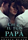 Stasia Black - Chi è il tuo papà (2024)