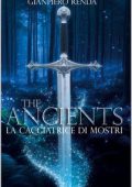 Gianpiero Renda - The Ancients Vol. 1. La cacciatrice di mostri (2024)