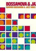 Bossanova & Jazz: Summer Bossanova & Jazz Vibes 2024 (2024) FLAC
