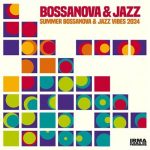 img Bossanova & Jazz: Summer Bossanova & Jazz Vibes 2024 (2024) FLAC