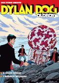 img Maxi Dylan Dog 58 - Dylan Dog Oldboy 20 - A occhi chiusi - I ragazzi selvaggi (SBE Agosto 2023)