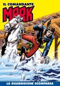 img Il Comandante Mark a colori 190 - La guarnigione scomparsa (RCS 2024-01-30)