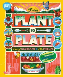 From Plant to Plate: Turn Home-Grown Ingredients Into Healthy Meals! – Darryl Gadzekpo