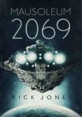 Mausoleum 2069 - Rick Jones