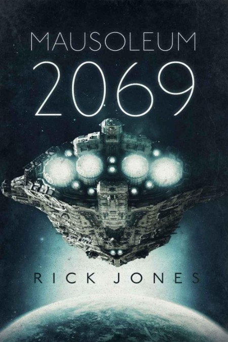 Mausoleum 2069 – Rick Jones