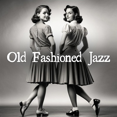 Smooth Jazz Music Academy – Old Fashioned Jazz: Vintage Sounds for Relax, Restaurant, Cocktail Bar (2024) FLAC 24/44.1