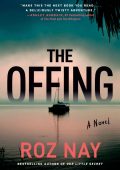 The Offing: a novel - Roz Nay