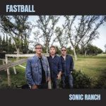 img Fastball - Sonic Ranch (2024)