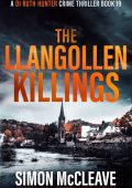 The Snowdonia Killings: A Snowdonia Murder Mystery - Simon McCleave