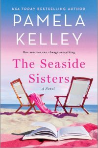 The Seaside Sisters: A Novel – Pamela M. Kelley