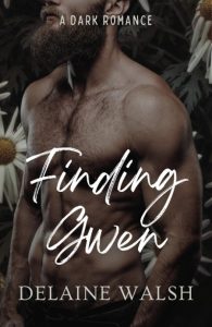 Finding Gwen – Delaine Walsh