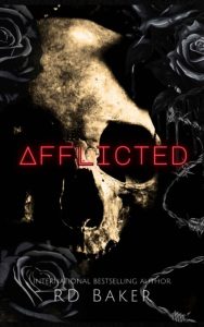 Afflicted – RD Baker