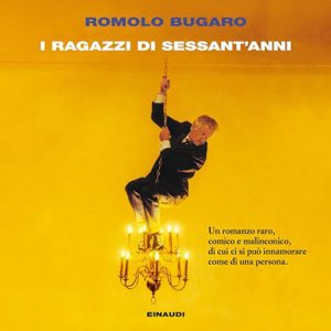 Romolo Bugaro – I ragazzi di sessant’anni (2024) (mp3 – 128 kbps)
